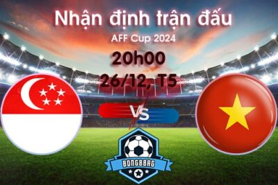 Soi kèo Singapore vs Việt Nam, 20h00 ngày 26/12/2024 – AFF Cup