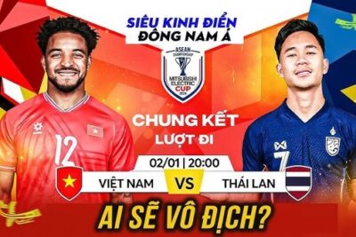 Vua phá lưới AFF Cup 2024 là ai giữa Việt Nam vs Thái Lan?